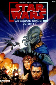 Das goldene Zeitalter der Sith (Teil 1)