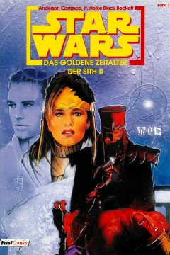 Das goldene Zeitalter der Sith (Teil 2)