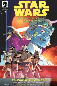 Star Wars: Hyperspace Stories: The Bad Batch--Rogue Agents #3
