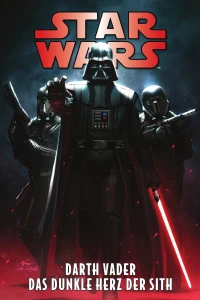 Darth Vader - Das dunkle Herz der Sith
