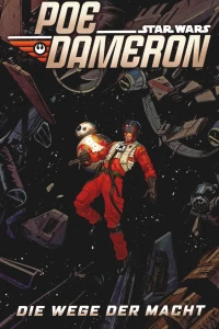 Poe Dameron: Die Wege der Macht