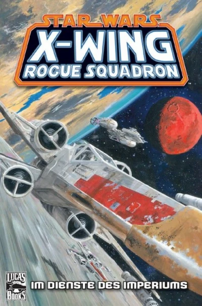 Cover of X-Wing Rogue Squadron - Im Dienste des Imperiums