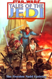 Star Wars: Tales of the Jedi - The Freedon Nadd Uprising
