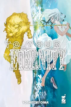 To your eternity 16