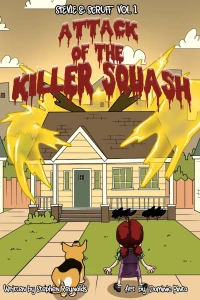 Attack of the Killer Squash