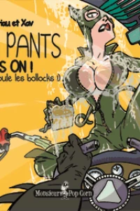 Sticky Pants Goes On