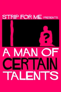 A Man of Certain Talents