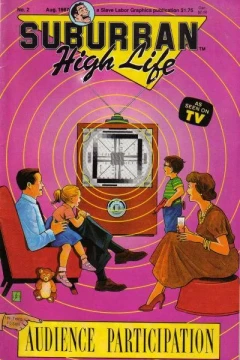 Suburban High Life Issue #2.  Audience Participation
