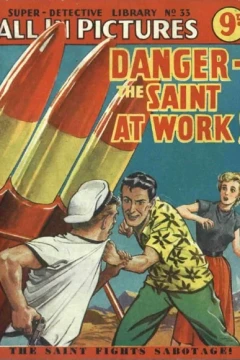 Danger - The Saint at Work!