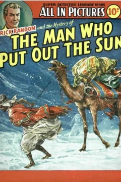 Rick Random and the Mystery of the Man Who Put Out the Sun