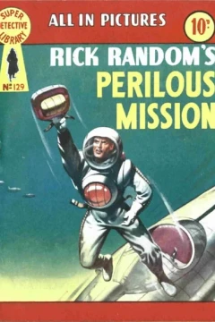 Rick Random's Perilous Mission