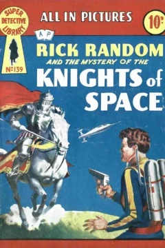 Rick Random and the Mystery of the Knights of Space