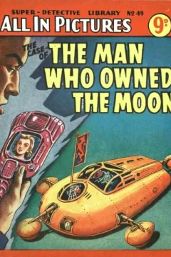 The Case of the Man Who Owned the Moon
