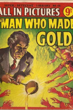 The Man Who Made Gold
