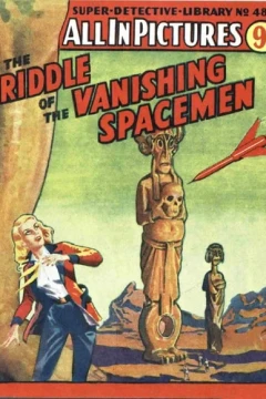 The Riddle of the Vanishing Spacemen