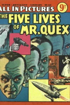 The 5 Lives of Mr. Quex