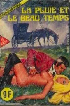 LA PLUIE ET LE BEAU TEMPS