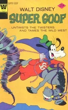 Cover of Super Goof ...untwists the twisters and tames the wild west