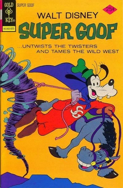 Cover of Super Goof ...untwists the twisters and tames the wild west