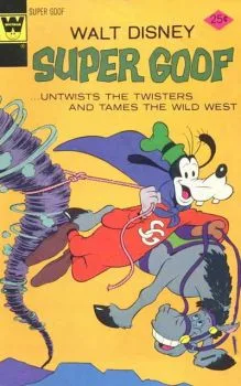 Cover of Super Goof ...untwists the twisters and tames the wild west