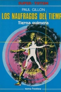 Los naufragos del tiempo: Tierna quimera