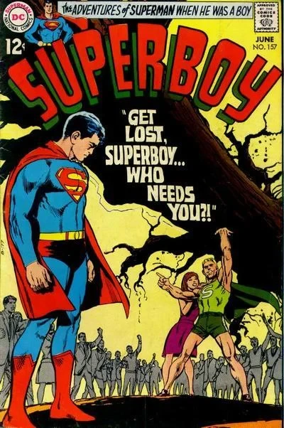 Cover of Get Lost, Superboy ... Who Needs You? ; How the Super-Family Came to Earth from Krypton ; Special 100th Anniversary Souvenirs