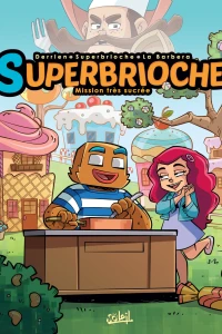 Mission très sucrée