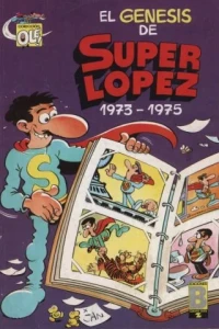 El Genesis de Superlopez