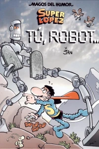 Tu, robot ...