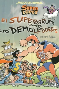 El supergrupo contra los demoledores
