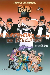 El supergrupo contra los ejecutivos