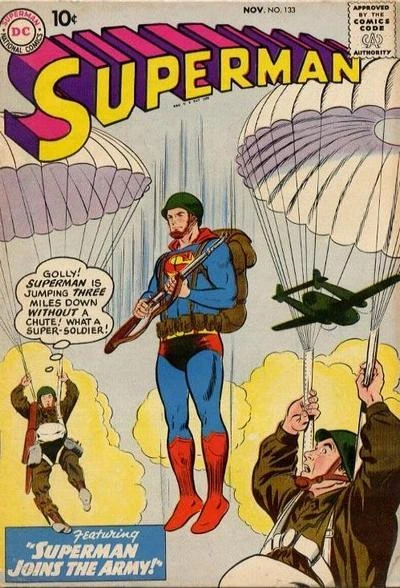 Cover of The Super-Luck Of Badge 77; How Perry White Hired Clark Kent!; Superman Joins the Army!