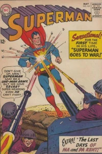 Superman Goes to War! / The Last Days of Ma and Pa Kent!
