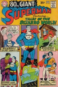 Tales of the Bizarro World!