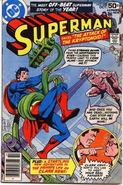 Cover of The Attack of the Kryptonoid!; Clark Kent, How would You like to Meet your Real Father?