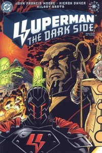 Superman: The Dark Side - Book One of Three