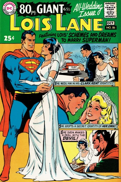 Cover of All Wedding Issue : Featuring Lois Schemes and Dreams to Marry Superman!