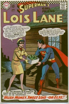 Bad Luck for a Black Super-Cat ; Hush Money, Sweet Lois - Or Else!