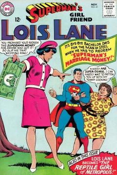 Superman's Marriage Money! / The Reptile Girl of Metropolis!