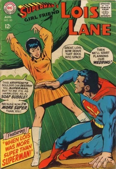 Cover of When Lois Was More Super than Superman!