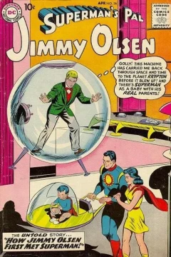 Super-Senor's Pal! / Lois Lane's Sister! / How Jimmy Olsen First Met Superman!