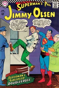 Superman's Greatest Double-Cross! / Jimmy Olsen - - Campus Hero!