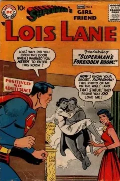 Superman's Secret Sweetheart; Lois Lane in Hollywood; Superman's Forbidden Room