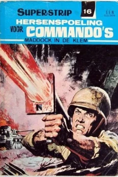 Hersenspoeling voor Commando's: Maddock in de Klem