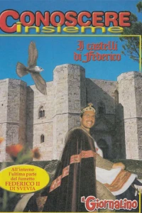 Conoscere Insieme - I castelli di Federico