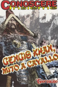Conoscere Insieme - Gengis Khan, mito a cavallo