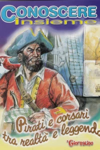 Conoscere Insieme - Pirati e corsari tra realtà e leggenda