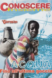 Conoscere Insieme - Acqua Fino all' ultima goccia