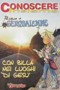 Conoscere Insieme - Pasqua a Gerusalemme