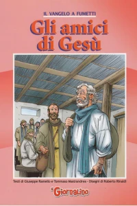 Il Vangelo a Fumetti 4 - Gli amici di Gesù